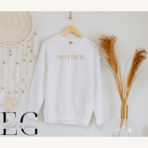 Mother Sweatshirt