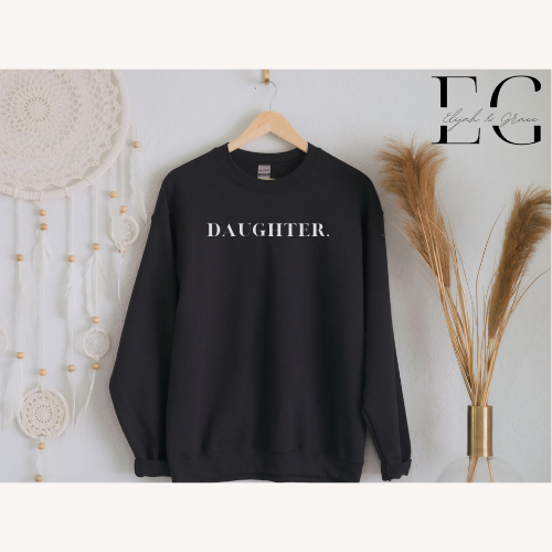 Daughter Sweatshirt